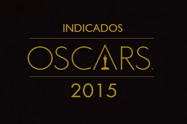 Indicados Oscar 2015