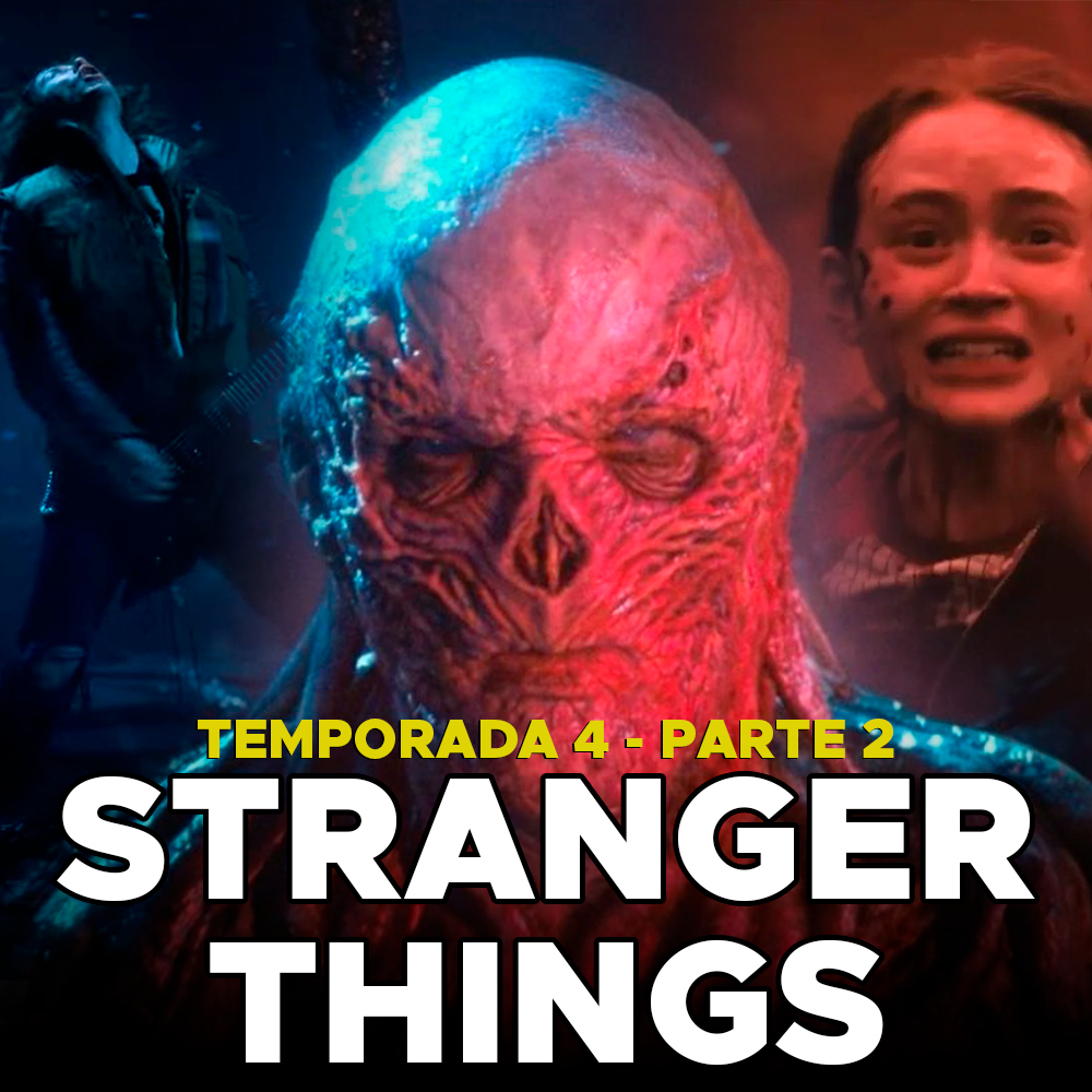 Stranger Things 4 - Parte 2 | Podcast do CinemAqui
